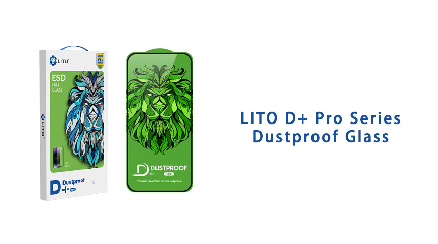 LITO D+ Pro Dustproof Tempered Glass Screen Protector