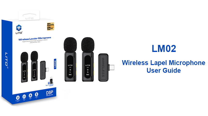 LITO LM02 Wireless Microphone – Quick Start Guide