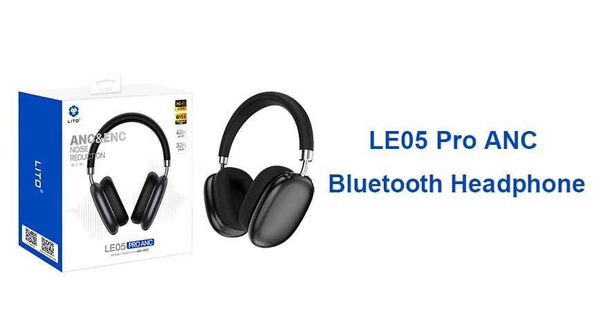 LITO LE05 PRO ANC Bluetooth Headset